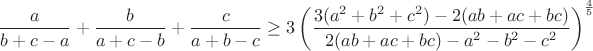 $$\frac{a}{b+c-a}+\frac{b}{a+c-b}+\frac{c}{a+b-c}\geq3\left(\frac{3(a^2+b^2+c^2)-2(ab+ac+bc)}{2(ab+ac+bc)-a^2-b^2-c^2}\right)^{\frac{4}{5}}$$