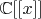 $\mathbb C[[x]]$