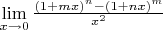 $\lim\limits_{x\to0}\frac{(1+mx)^n-(1+nx)^m}{x^2}$