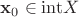 $\mathbf{x}_0 \in \mathrm{int} X$