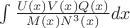 $\int\frac{U(x)V(x)Q(x)}{M(x)N^3(x)}dx$