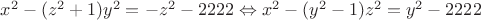 $x^2-(z^2+1)y^2=-z^2-2222 \Leftrightarrow x^2-(y^2-1)z^2=y^2-2222$