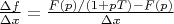$\frac{\Delta f}{\Delta x}=\frac{F(p)/(1+pT)-F(p)}{\Delta x}$