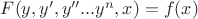 $F(y,y',y''... y^{n},x)=f(x)$