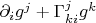 $\partial_i g^j+\Gamma_{ki}^j g^k$