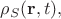 $\rho_S(\mathbf{r}, t),$