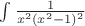 $\int\frac{1}{x^2(x^2-1)^2}$