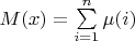 $M(x)=\sum\limits_{i=1}^n{\mu(i)}$