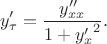 $$y'_{\tau}={y''_{xx}\over1+{y'_x}^2}.$$