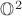 $\mathbb{O}^2$