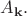 $A_\mathbf{k}.$