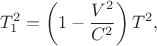 $$T_1^2=\left(1-\frac{V^2}{C^2}\right)T^2,$$
