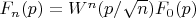 $F_n(p)=W^n(p/\sqrt n)F_0(p)$