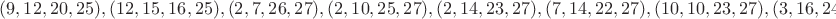 $(9, 12, 20, 25), (12, 15, 16, 25), (2,7,26,27), (2,10,25,27), (2,14,23,27), (7,14,22,27), (10,10,23,27), (3,16,24,29), (11,12,24,29)$