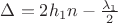 $\Delta=2h_1n-\frac{\lambda_1}{2}$