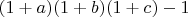 $(1+a)(1+b)(1+c)-1$
