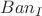 $Ban_I$