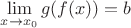 $  \lim\limits_{ x \to x_0} g(f(x))=b$