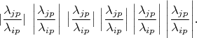 $$|\frac {\lambda_{jp}}{\lambda_{ip}}|\;\left|\frac {\lambda_{jp}}{\lambda_{ip}}\right|\;\big|\frac {\lambda_{jp}}{\lambda_{ip}}\big|\;\Big|\frac {\lambda_{jp}}{\lambda_{ip}}\Big|\;\bigg|\frac {\lambda_{jp}}{\lambda_{ip}}\bigg|\;\Bigg|\frac {\lambda_{jp}}{\lambda_{ip}}\Bigg|.$$