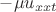 $-\mu u_{xxt}$