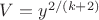 $V=y^{2/(k+2)}$
