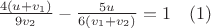$\frac{4(u+v_1)}{9v_2}-\frac{5u}{6(v_1+v_2)}=1 \quad (1)$
