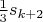 $\frac 1 3 s_{k+2}$
