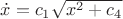 $\dot x=c_1\sqrt{x^2+c_4}$