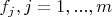 $f_j, j=1,...,m$