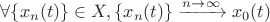 $\forall \{x_{n}(t)\} \in X, \{x_{n}(t)\} \xrightarrow{n \to \infty} x_{0}(t)$