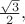 $\tfrac{\sqrt{3}}{2},$