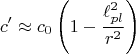 $$c'\approx c_0\left (1-\frac{\ell^2_{pl}}{r^2}\right)$$