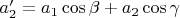 $a_2' = a_1 \cos \beta + a_2 \cos \gamma$