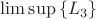 $\lim\sup \, \{L_3\}$