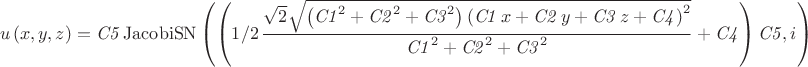 $$
u \left( x,y,z \right) ={\it C5}\,{\mathrm{JacobiSN}} \left(  \left( 1/2
\,{\frac {\sqrt {2}\sqrt { \left( {{\it C1}}^{2}+{{\it C2}}^{2}+{{
\it C3}}^{2} \right)  \left( {\it C1}\,x+{\it C2}\,y+{\it C3}
\,z+{\it C4} \right) ^{2}}}{{{\it C1}}^{2}+{{\it C2}}^{2}+{{\it 
C3}}^{2}}}+{\it C4} \right) {\it C5},i \right) 
$$