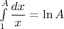 $\int\limits_1^A \dfrac{dx}{x}=\ln A$