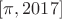 $[\pi,2017]$