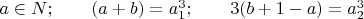 $a\in N;\qquad (a+b)=a_1^3;\qquad 3(b+1-a)=a_2^3 $