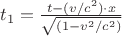 $t_1=\frac{t-(v/c^2)\cdot x}{\sqrt{(1-v^2/c^2)}}$
