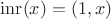 $\mathrm{inr}(x) = (1,x)$