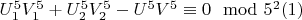 $U_1^5V_1^5 + U_2^5V_2^5-U^5V^5\equiv 0\mod5^2\engo(1)$