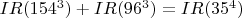 $IR(154^3)+IR(96^3)=IR(35^4)$
