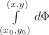 $\int\limits_{(x_0,y_0)}^{(x,y)} d\Phi$