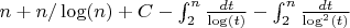 $n+n/\log(n)+C-\int_2^n {\frac {dt}{\log(t)}}-\int_2^n {\frac {dt}{\log^2(t)}}$