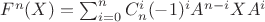 $F^n(X) = \sum_{i=0}^{n} C_{n}^i(-1)^iA^{n-i}XA^i$