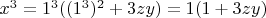 $x^3=1^3((1^3)^2+3zy)=1(1+3zy)$