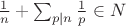 $\frac 1n+\sum_{p|n}\frac 1p \in N$