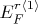 $E_F^{r \langle 1 \rangle}$