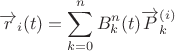$$\overrightarrow{r}_{i}(t)=\sum\limits_{k=0}^nB_{k}^n(t)\overrightarrow{P}_k^{(i)}$$ $$\overrightarrow{r}_{i}(t)=\sum\limits_{k=0}^nB_{k}^n(t)\overrightarrow{P}_k^{(i)}$$