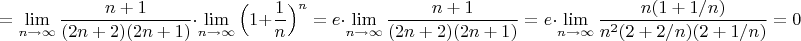 $$=\lim\limits_{n\to \infty} \dfrac{n+1}{(2n+2)(2n+1)}\cdot \lim\limits_{n\to \infty}\Big (1+\dfrac{1}n\Big)^n=e\cdot \lim\limits_{n\to \infty} \dfrac{n+1}{(2n+2)(2n+1)}=e\cdot \lim\limits_{n\to \infty} \dfrac{n(1+1/n)}{n^2(2+2/n)(2+1/n)}=0$$
